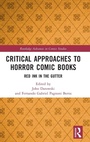 Cover: Critical Approaches to Horror Comic Books - Routledge