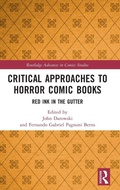 Cover: Critical Approaches to Horror Comic Books - Routledge