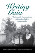 Cover: Writing Gaia: The Scientific Correspondence of James Lovelock and Lynn Margulis - Cambridge University Press