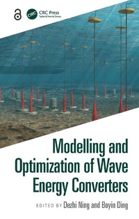 Enlarge image Cover: Modelling and Optimization of Wave Energy Converters - CRC Press