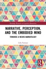 Cover: Narrative, Perception, and the Embodied Mind - Routledge