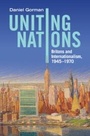 Cover: Uniting Nations - Cambridge University Press