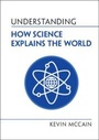 Cover: Understanding How Science Explains the World - Cambridge University Press