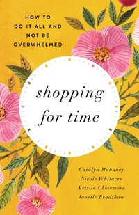 Enlarge image Cover: Shopping for Time (Redesign) - Crossway