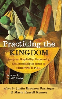 Enlarge image Cover: Practicing the Kingdom - Wipf & Stock Publishers