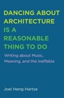 Cover: Dancing about Architecture Is a Reasonable Thing to Do - Wipf & Stock Publishers