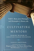 Cover: Cultivating Mentors - Sharing Wisdom in Christian Higher Education - IVP Academic