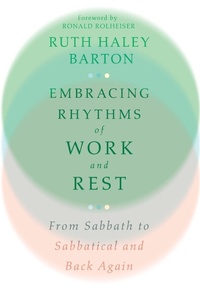 Enlarge image Cover: Embracing Rhythms of Work and Rest - From Sabbath to Sabbatical and Back Again - IVP Formatio