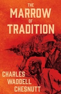 Cover: The Marrow of Tradition - Read Books Ltd.