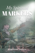 Cover: My Spiritual Markers - Christian Faith Publishing, Inc.