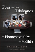 Cover: Four (and a Half) Dialogues on Homosexuality and the Bible - Cascade Books