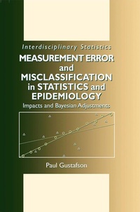 Enlarge image Cover: Measurement Error and Misclassification in Statistics and Epidemiology - Chapman and Hall