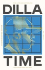 Cover: Dilla Time - Swift Press