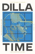 Cover: Dilla Time - Swift Press