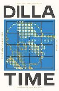 Enlarge image Cover: Dilla Time - Swift Press