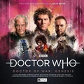 Cover: Doctor Who - Unbound - Doctor of War 1: Genesis - Big Finish Productions Ltd