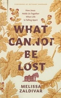 Cover: What Cannot Be Lost - The Good Book Company
