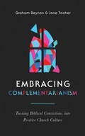 Cover: Embracing Complementarianism - The Good Book Company