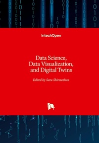 Enlarge image Cover: Data Science, Data Visualization, and Digital Twins - IntechOpen