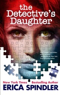 Cover: The Detective's Daughter - Erica Spindler