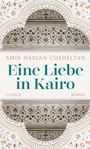 Cover: Eine Liebe in Kairo - C.H.BECK