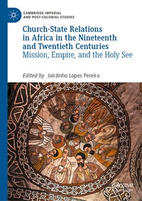 Abbildung von: Church-State Relations in Africa in the Nineteenth and Twentieth Centuries - Palgrave Macmillan