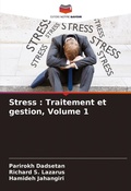 Cover: Stress : Traitement et gestion, Volume 1 - Editions Notre Savoir