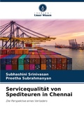 Cover: Servicequalit&auml;t von Spediteuren in Chennai - Verlag Unser Wissen