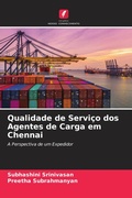 Cover: Qualidade de Servi&ccedil;o dos Agentes de Carga em Chennai - Edi&ccedil;&otilde;es Nosso Conhecimento