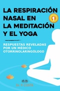 Cover: La Respiraci&oacute;n Nasal En La Meditaci&oacute;n Y El Yoga - Tektime
