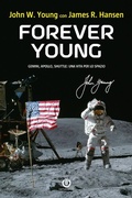 Cover: Forever Young - Gemini, Apollo, Shuttle: una vita per lo spazio - Cartabianca Publishing