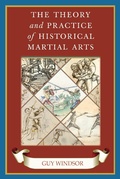 Cover: The Theory and Practice of Historical Martial Arts - Spada Press