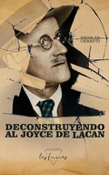 Cover: Deconstruyendo al Joyce de Lacan - Las Furias Editora