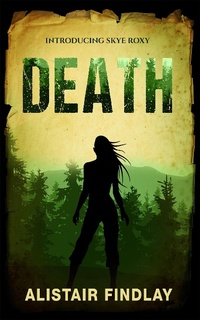 Enlarge image Cover: Death - Introducing Skye Roxy (The Skye Roxy Adventures, #1) - The Skye Roxy Adventures