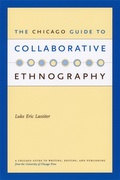 Cover: The Chicago Guide to Collaborative Ethnography - University of Chicago Press