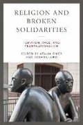 Cover: Religion and Broken Solidarities - University of Notre Dame Press