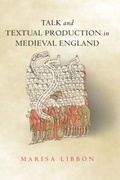 Cover: Talk and Textual Production in Medieval England - Ohio State University Press