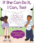 Cover: If She Can Do It, I Can, Too - Queen V Publishing