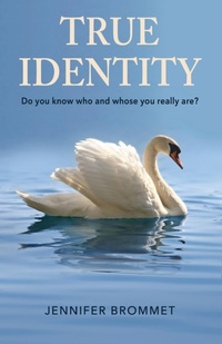 Enlarge image Cover: True Identity - True Identity Ministries, Inc.