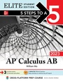 Cover: 5 Steps to a 5: AP Calculus AB 2023 Elite Student Edition - McGraw-Hill Education