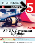 Cover: 5 Steps to a 5: AP U.S. Government & Politics 2023 Elite Student Edition - McGraw-Hill Education