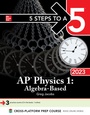 Cover: 5 Steps to a 5: AP Physics 1: Algebra-Based 2023 - McGraw-Hill Education