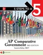 Cover: 5 Steps to a 5: AP Comparative Government and Politics, Third Edition - McGraw-Hill Education