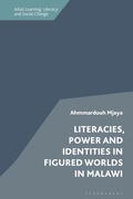 Cover: Literacies, Power and Identities in Figured Worlds in Malawi - Bloomsbury Academic