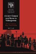 Cover: Ancient Greece and Rome in Videogames - Bloomsbury Academic