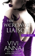 Cover: The Werewolf Liaison Part 3 - Vivi Anna
