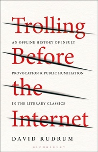 Enlarge image Cover: Trolling Before the Internet - Bloomsbury Academic