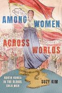 Enlarge image Cover: Among Women Across Worlds - Cornell University Press