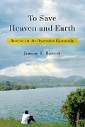 Cover: To Save Heaven and Earth - Cornell University Press
