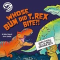 Cover: Dinosaur Science: Whose Bum Did T. rex Bite?! - Wayland